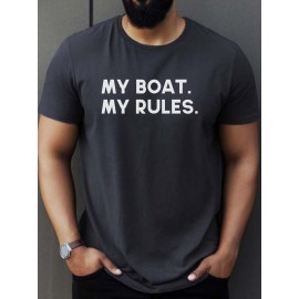 MY BOAT MY RULES Print T Shirt, Tees For Men, Casual Short Sleeve T-shirt For Summer