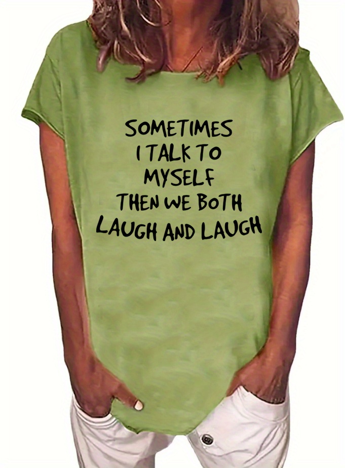 sometimes i talk to myself then we both laugh and laugh printed short sleeve t shirt sports fitness yoga running top womens clothing details 0